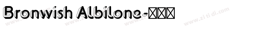 Bronwish Albilone字体转换 Bronwish Albilone字体转换